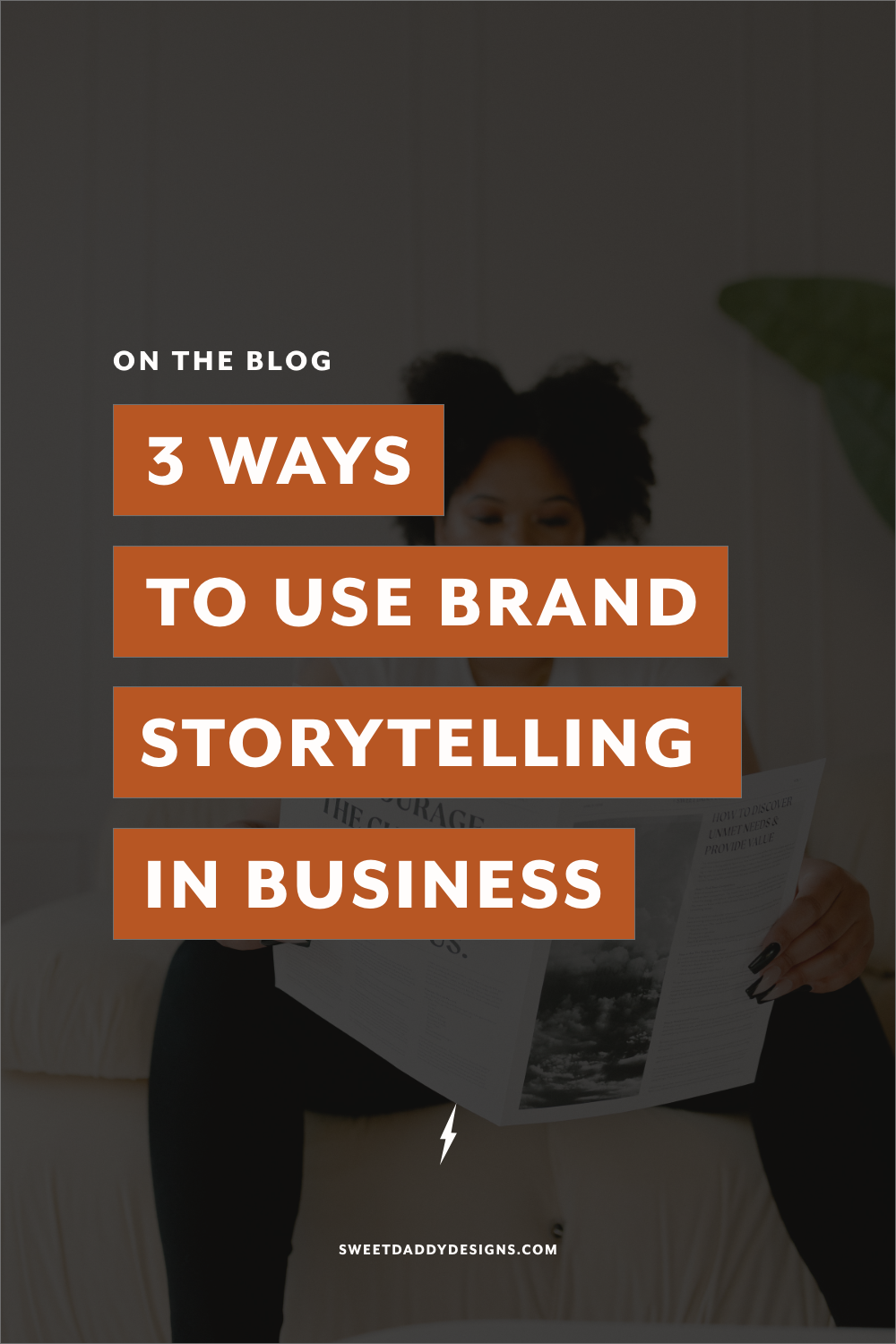 How To Use Brand Storytelling In Your Business - Sweet Daddy Designs